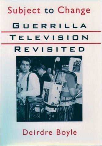 Subject to Change Guerrilla Television Revisited  1997 9780195043341 Front Cover