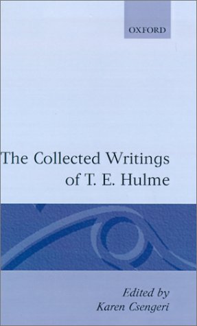 Collected Writings of T. E. Hulme   1994 9780198112341 Front Cover