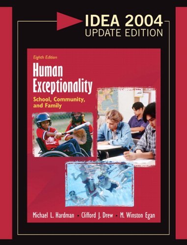 Human Exceptionality: School, Community, And Family,  2005 9780205470341 Front Cover