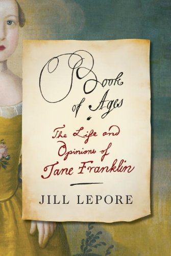 Book of Ages The Life and Opinions of Jane Franklin N/A 9780307958341 Front Cover