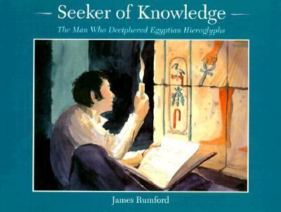 Seeker of Knowledge The Man Who Deciphered Egyptian Hieroglyphs  2000 (Teachers Edition, Instructors Manual, etc.) 9780395979341 Front Cover