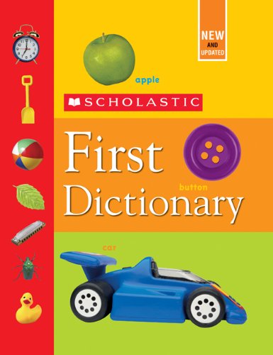Scholastic First Dictionary   2006 (Revised) 9780439798341 Front Cover