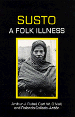 Susto A Folk Illness  1984 (Reprint) 9780520076341 Front Cover