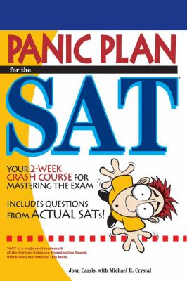 Panic Plan for the SAT Prepare for the New SAT in Just 3 Weeks 7th (Revised) 9780768915341 Front Cover