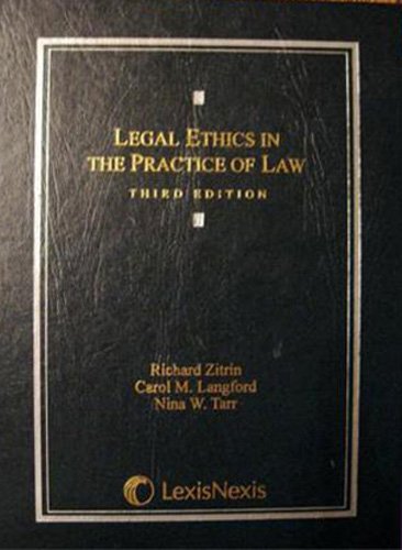 Legal Ethics in the Practice of Law 3rd 2007 9780820570341 Front Cover