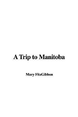 Trip to Manitoba N/A 9781435328341 Front Cover