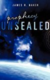 Prophecy Unsealed  N/A 9781612158341 Front Cover