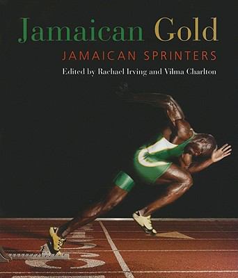 Jamaican Gold Jamaican Sprinters  2010 9789766402341 Front Cover