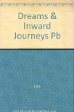 Dreams and Inward Journeys A Reader for Inward Journeys N/A 9780060421342 Front Cover