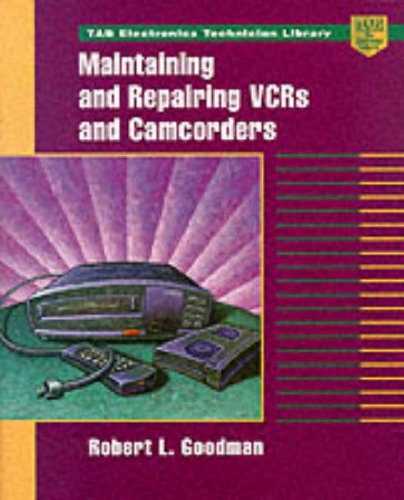Maintaining and Repairing VCRs and Camcorders 5th 1999 9780070248342 Front Cover