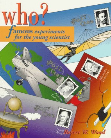 Who? Famous Experiments for the Young Scientist N/A 9780070516342 Front Cover