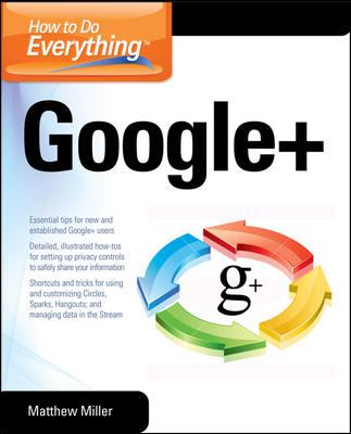 How to Do Everything Google+   2012 9780071791342 Front Cover