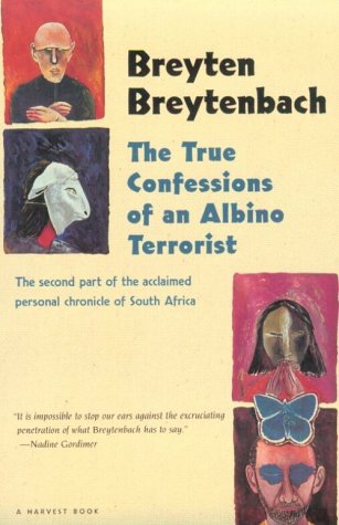 True Confessions of an Albino Terrorist  Reprint  9780156001342 Front Cover