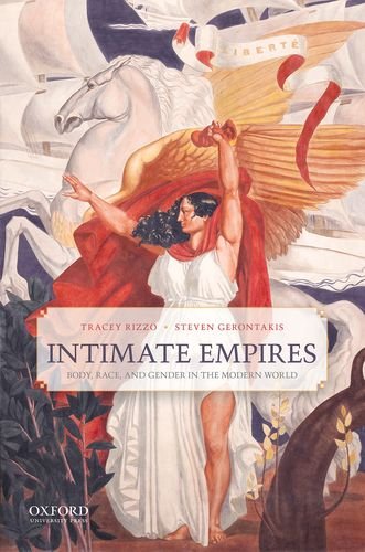Intimate Empires Body, Race, and Gender in the Modern World  2016 9780199978342 Front Cover