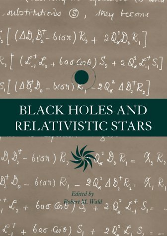 Black Holes and Relativistic Stars   1998 9780226870342 Front Cover
