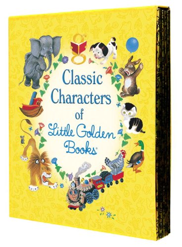 Classic Characters of Little Golden Books The Poky Little Puppy; Tootle; the Saggy Baggy Elephant; Tawny Scrawny Lion; Scuffy the Tugboat  2016 9780375859342 Front Cover