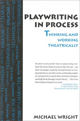 Playwriting in Process Thinking and Working Theatrically N/A 9780435070342 Front Cover