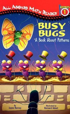Busy Bugs A Book about Patterns  2003 9780448432342 Front Cover
