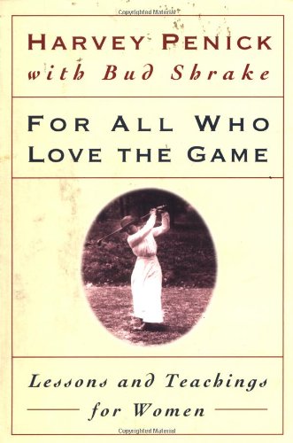 For All Who Love the Game Lessons and Teachings for Women  1999 9780684867342 Front Cover