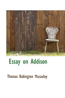 Essay on Addison   2009 9781103543342 Front Cover
