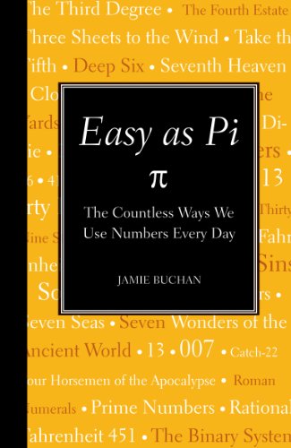 Easy as Pi The Countless Ways We Use Numbers Every Day  2010 9781606521342 Front Cover