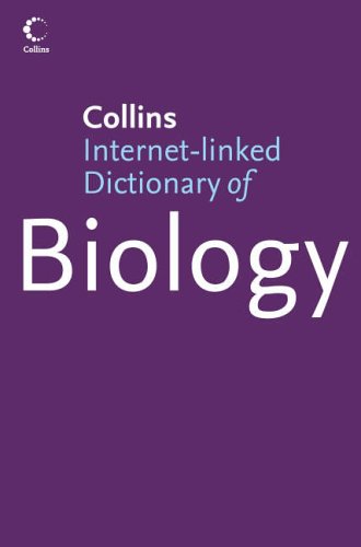 Collins Internet-linked Dictionary of Biology (Collins Dictionary Of...) N/A 9780007207343 Front Cover