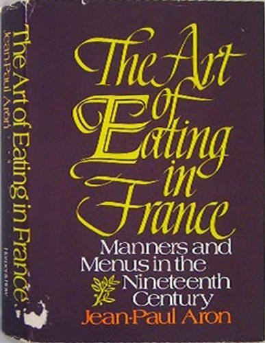 Art of Eating in France  N/A 9780060101343 Front Cover