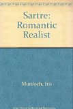 Sartre Romantic Rationalist  1980 (Reprint) 9780064950343 Front Cover
