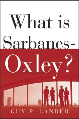 What Is Sarbanes-Oxley?   2004 9780071442343 Front Cover