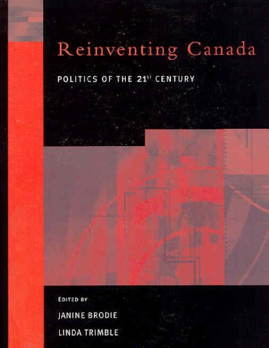 Reinventing Canada Politics of the 21st Century  2003 9780130826343 Front Cover