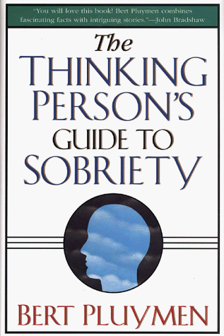 Thinking Person's Guide to Sobriety N/A 9780312200343 Front Cover