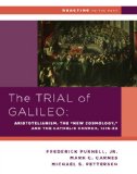 Trial of Galileo Aristotelianism, the New Cosmology, and the Catholic Church, 1616-1633   2014 9780393937343 Front Cover