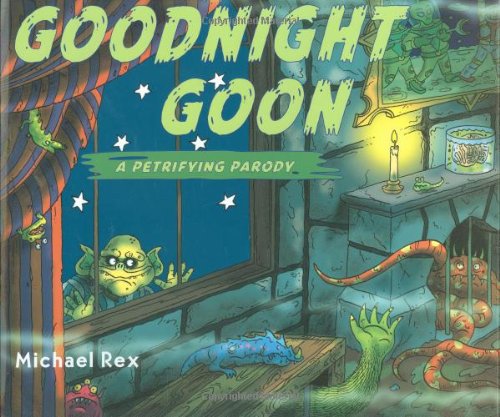 Goodnight Goon: a Petrifying Parody   2008 9780399245343 Front Cover