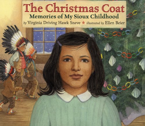 Christmas Coat Memories of My Sioux Childhood  2011 9780823421343 Front Cover