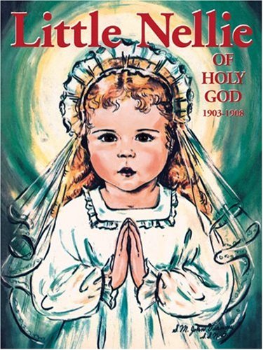 Little Nellie of Holy God 1903-1908   2006 9780895558343 Front Cover