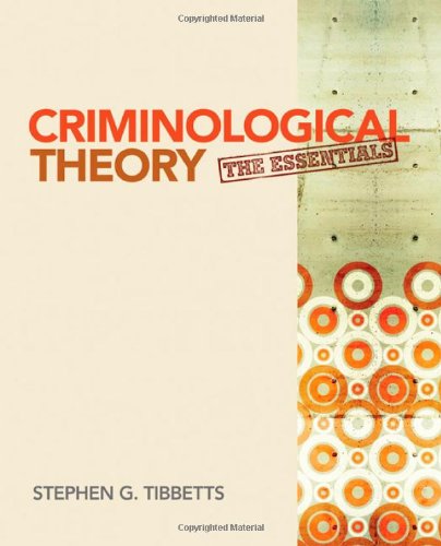 Criminological Theory The Essentials  2012 9781412992343 Front Cover