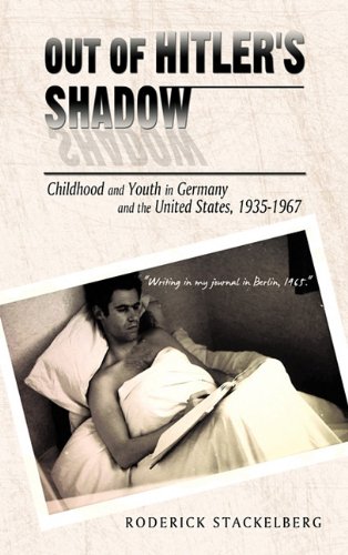 Out of Hitler's Shadow Childhood and Youth in Germany and the United States, 1935-1967  2010 9781450260343 Front Cover