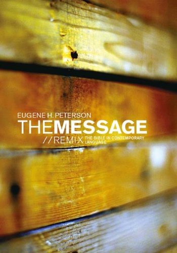 Message Remix The Bible in Contemporary Language  2004 9781576834343 Front Cover
