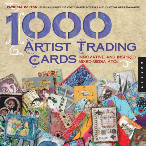 1,000 Artist Trading Cards Innovative and Inspired Mixed Media ATCs  2007 9781592533343 Front Cover