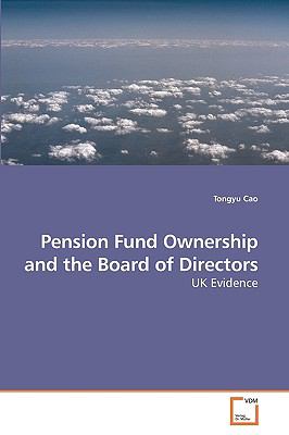 Pension Fund Ownership and the Board of Directors N/A 9783639221343 Front Cover