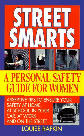 Street Smarts : A Personal Safety Guide for Women N/A 9780061011344 Front Cover