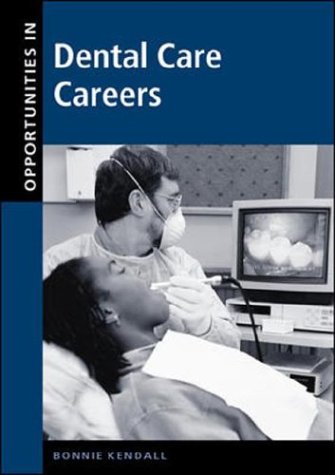 Opportunities in Dental Care Careers   2001 (Revised) 9780071388344 Front Cover