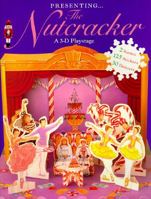 Presenting the Nutcracker A 3-D Playstage  1995 9780448409344 Front Cover