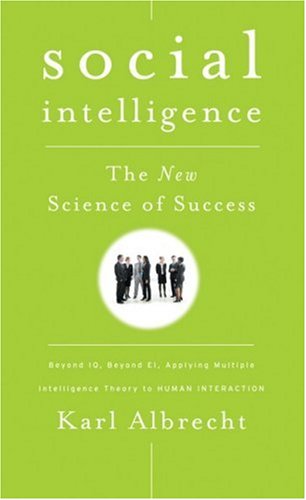 Social Intelligence The New Science of Success  2006 9780470444344 Front Cover