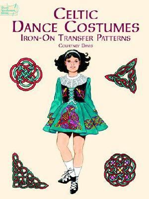 Celtic Dance Costumes Iron-On Transfer Patterns   2000 9780486412344 Front Cover