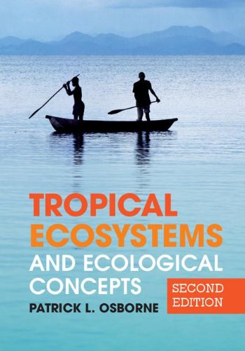 Tropical Ecosystems and Ecological Concepts  2nd 2012 (Revised) 9780521177344 Front Cover