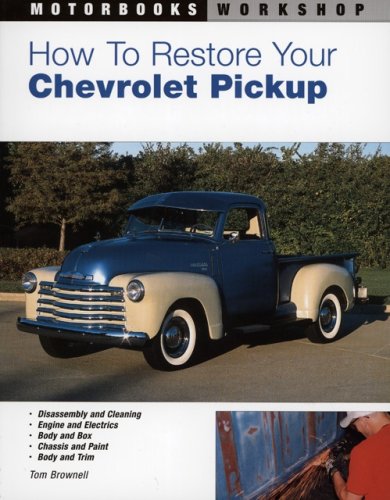 How to Restore Your Chevrolet Pickup  2nd 2004 (Revised) 9780760316344 Front Cover
