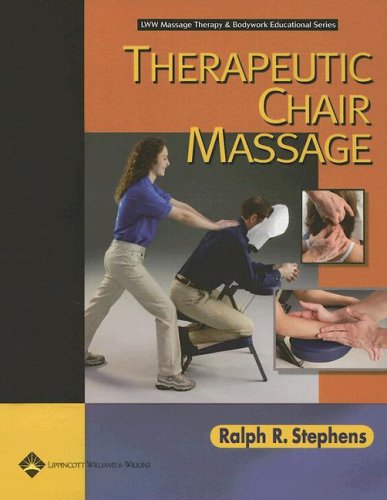 Therapeutic Chair Massage (LWW Massage Therapy and Bodywork Educational Series)   2006 9780781742344 Front Cover