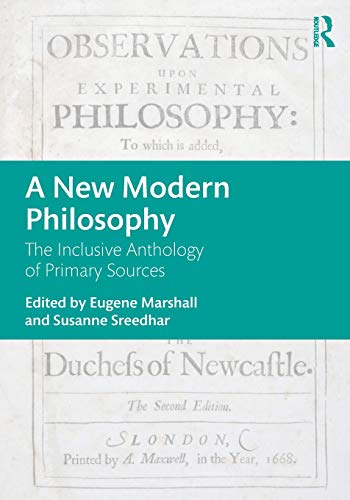 New Modern Philosophy The Inclusive Anthology of Primary Sources  2019 9781138484344 Front Cover