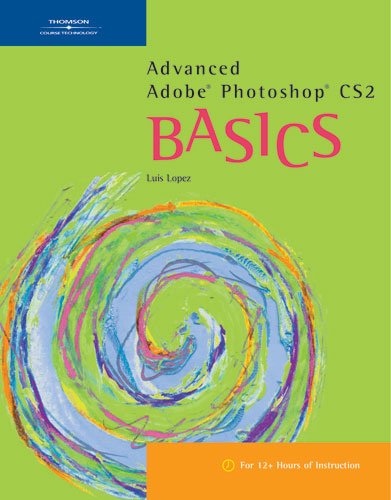 Advanced Photoshop CS2 Basics   2007 9781418865344 Front Cover